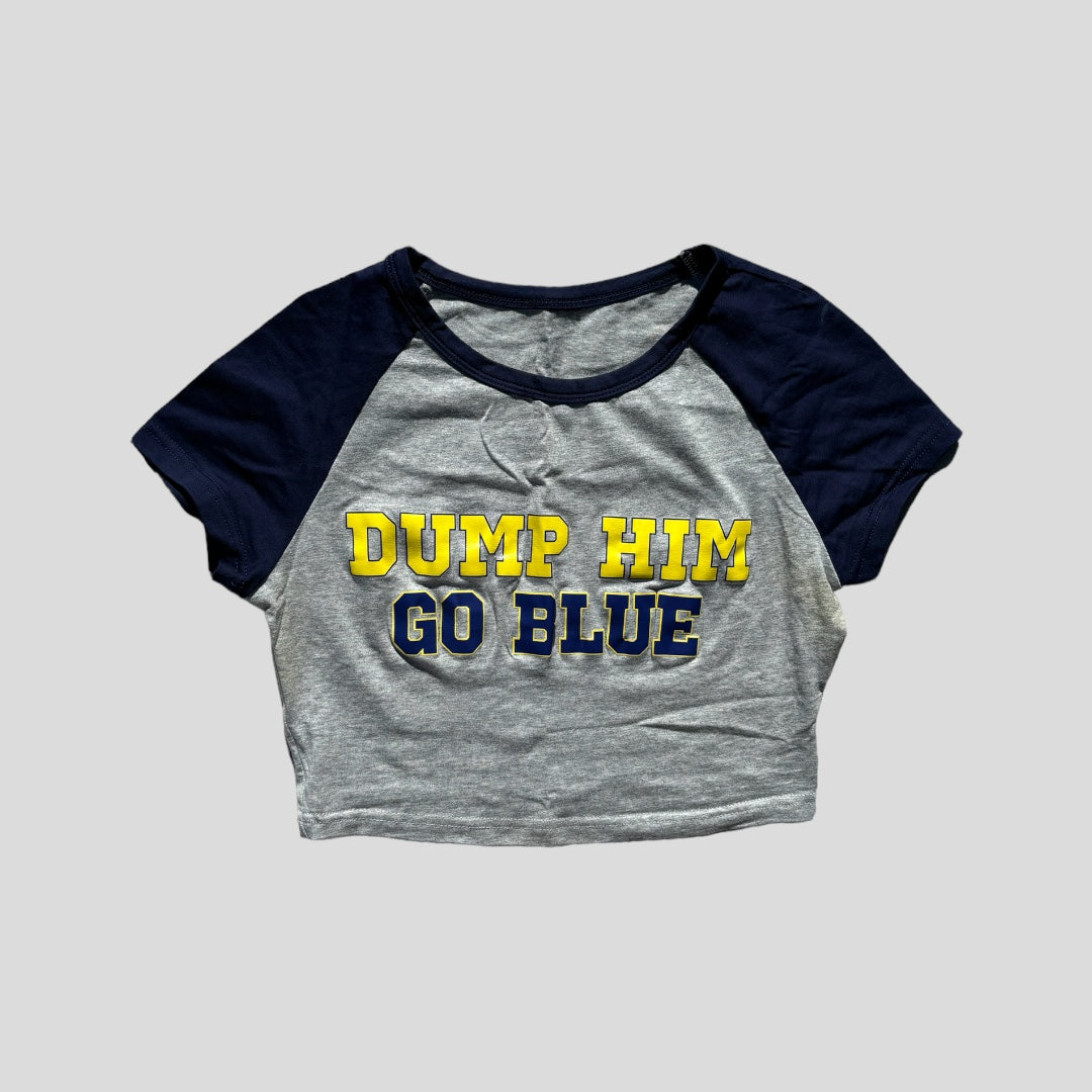 Dump Him Go Blue T